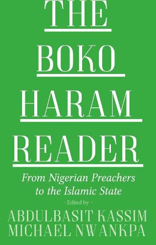 Cover image for The Boko Haram Reader: From Nigerian Preachers to the Islamic State