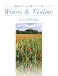 Cover image for 365 Days of Infinite Wishes & Wisdom