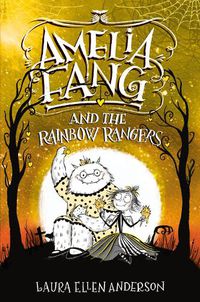Cover image for Amelia Fang and the Rainbow Rangers