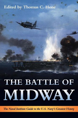 Cover image for The Battle of Midway: The Naval Institute Guide to the U.S. Navy's Greatest Victory