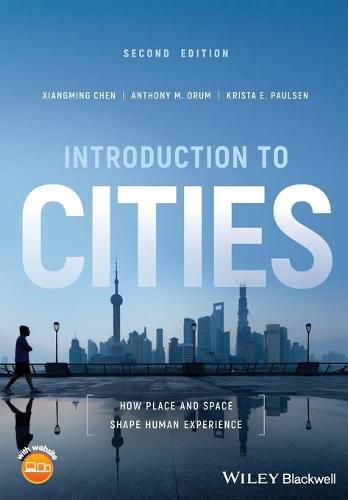 Cover image for Introduction to Cities - How Place and Space Shape  Human Experience, 2nd Edition