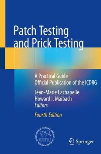 Cover image for Patch Testing and Prick Testing: A Practical Guide Official Publication of the ICDRG