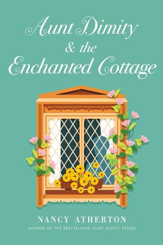 Cover image for Aunt Dimity and the Enchanted Cottage