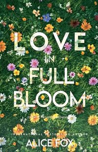 Cover image for Love In Full Bloom