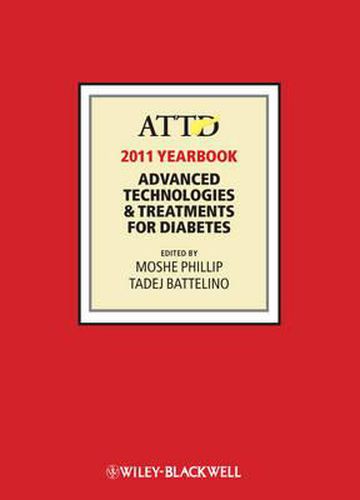 Cover image for ATTD 2011 Year Book: Advanced Technologies and Treatments for Diabetes