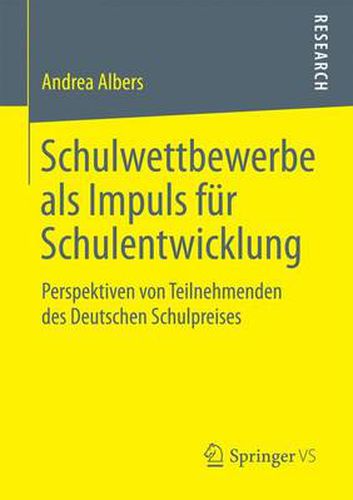 Cover image for Schulwettbewerbe als Impuls fur Schulentwicklung: Perspektiven von Teilnehmenden des Deutschen Schulpreises
