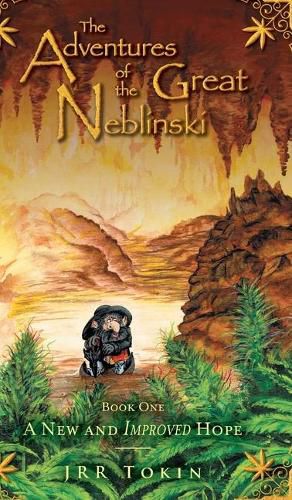 Cover image for The Adventures of the Great Neblinski: Book One - A New and Improved Hope