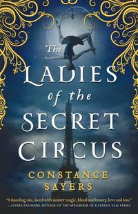 Cover image for The Ladies of the Secret Circus