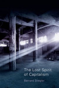 Cover image for The Lost Spirit of Capitalism: Disbelief and Discredit