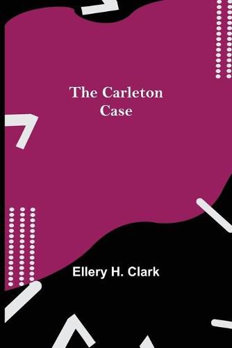 The Carleton Case