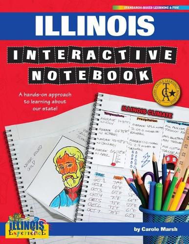 Cover image for Illinois Interactive Notebook: A Hands-On Approach to Learning about Our State!