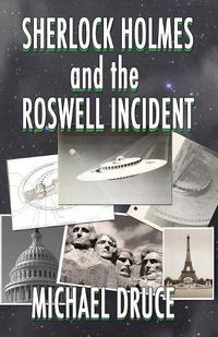 Cover image for Sherlock Holmes and The Roswell Incident
