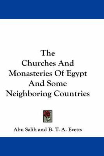 Cover image for The Churches and Monasteries of Egypt and Some Neighboring Countries