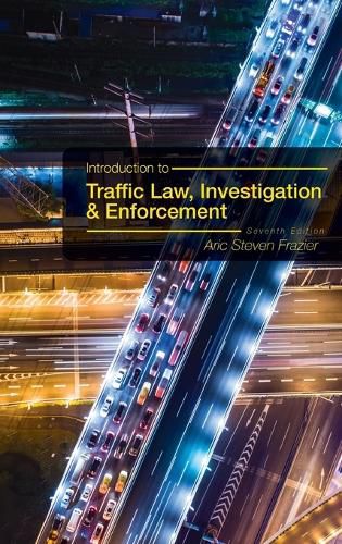 Cover image for Introduction to Traffic Law, Investigation, and Enforcement