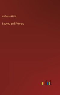 Cover image for Leaves and Flowers