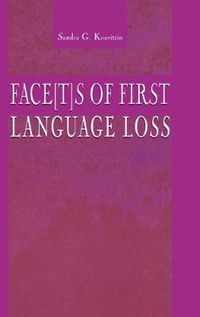 Cover image for Face[t]s of First Language Loss