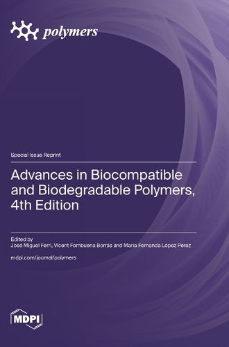Cover image for Advances in Biocompatible and Biodegradable Polymers, 4th Edition