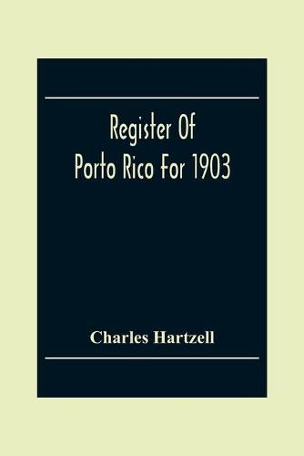 Cover image for Register Of Porto Rico For 1903