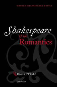 Cover image for Shakespeare and the Romantics