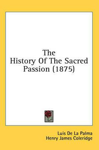 The History of the Sacred Passion (1875)