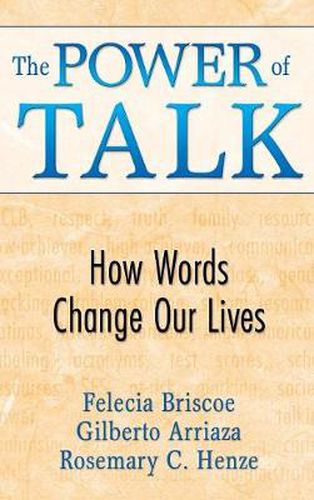 Cover image for The Power of Talk: How Words Change Our Lives