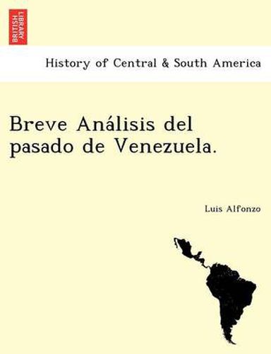 Cover image for Breve Ana Lisis del Pasado de Venezuela.