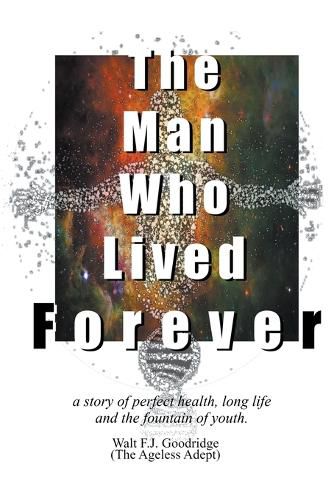 Cover image for The Man Who Lived Forever