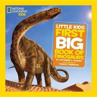 Cover image for National Geographic Little Kids First Book of Dinosaurs