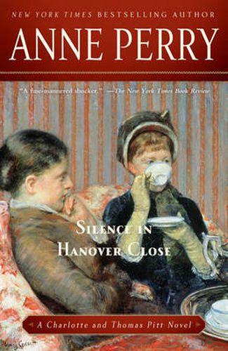 Cover image for Silence in Hanover Close: A Charlotte and Thomas Pitt Novel