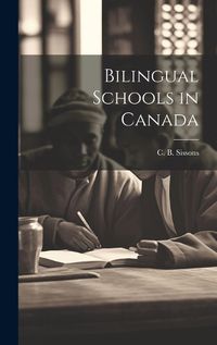 Cover image for Bilingual Schools in Canada