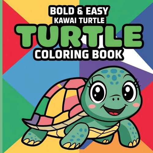 Cover image for Bold & Easy Kawai Turtle Coloring Book for Kids or Adults