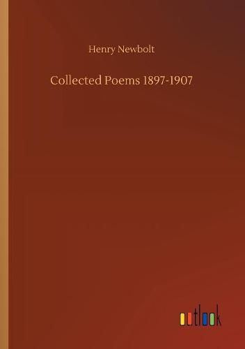 Collected Poems 1897-1907