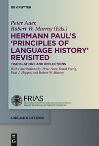 Cover image for Hermann Paul's 'Principles of Language History' Revisited: Translations and Reflections