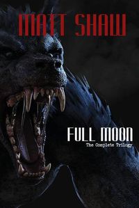 Cover image for Full Moon - The Complete Trilogy
