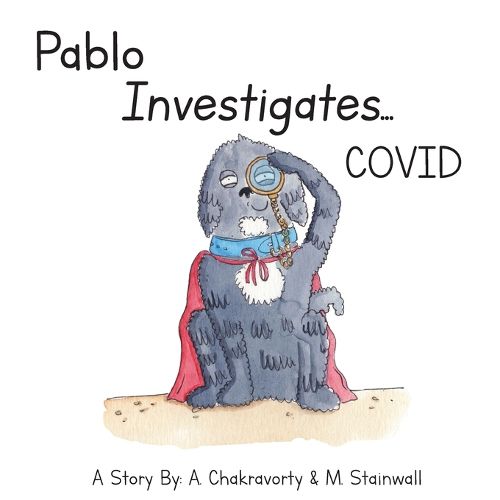 Cover image for Pablo Investigates...COVID