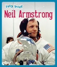 Cover image for Info Buzz: History: Neil Armstrong