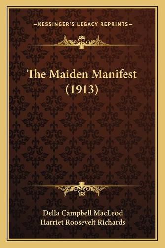 The Maiden Manifest (1913) the Maiden Manifest (1913)