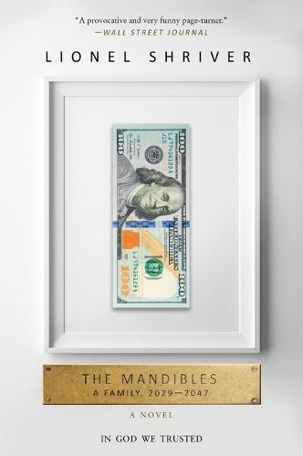 Cover image for The Mandibles: A Family, 2029-2047