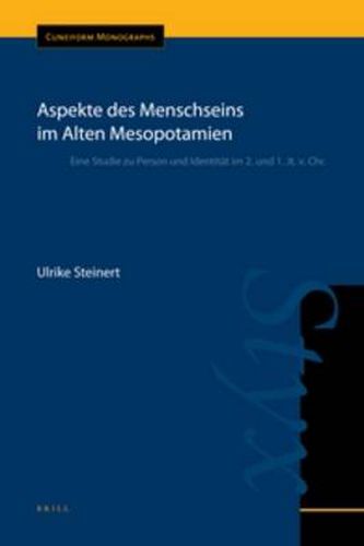 Cover image for Aspekte des Menschseins im Alten Mesopotamien: Eine Studie zu Person und Identitat im 2. und 1. Jt. v. Chr.