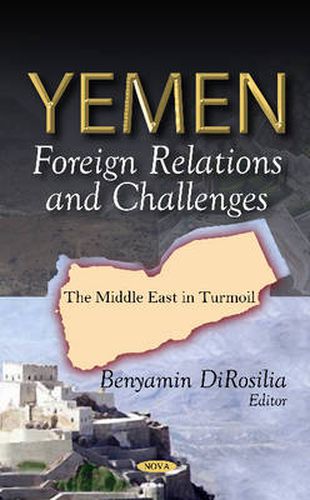 Cover image for Yemen: Foreign Relations & Challenges