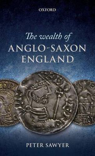 Cover image for The Wealth of Anglo-Saxon England