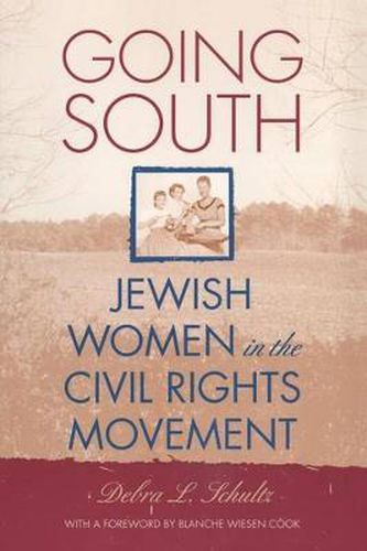 Cover image for Going South: Jewish Women in the Civil Rights Movement