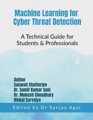 Cover image for Machine Learning for Cyber Threat Detection