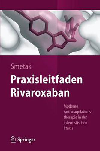 Cover image for Praxisleitfaden Rivaroxaban: Moderne Antikoagulationstherapie in Der Internistischen Praxis