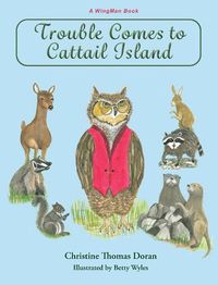 Cover image for Trouble Comes to Cattail Island