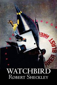 Cover image for Watchbird by Robert Shekley, Science Fiction, Fantasy