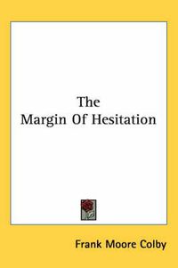 Cover image for The Margin of Hesitation