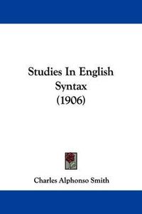 Cover image for Studies in English Syntax (1906)