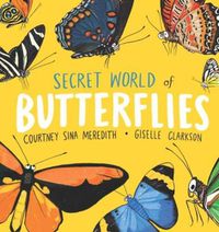 Cover image for Secret World of Butterflies