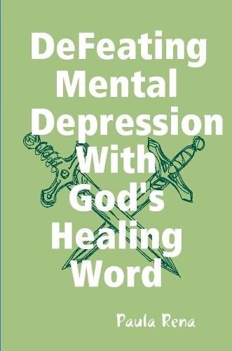 Cover image for Defeating Mental Depression With God's Healing Word